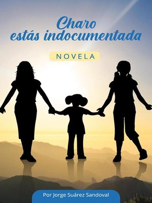 cover image of Charo estás indocumentada